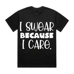 I Swear Because I Care