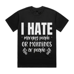I Hate Morning People or Mornings or People