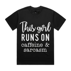 This Girl Runs on Caffeine & Sarcasm