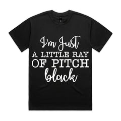 I’m Just a Little Ray of Pitch Black