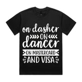 On Dasher, On Dancer, On Mastercard and Visa T-Shirt