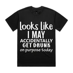 Looks Like I May Accidentally Get Drunk On Purpose Today