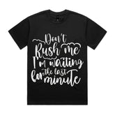 Don’t Rush Me, I’m Waiting for the Last Minute