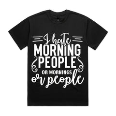 I Hate Morning People or Mornings or People