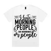 I Hate Morning People or Mornings or People