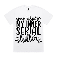 You Inspire My Inner Serial Killer