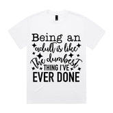 Being an Adult is Like the Dumbest Thing I’ve Ever Done