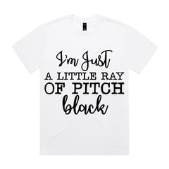 I’m Just a Little Ray of Pitch Black