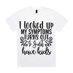 I Looked Up My Symptoms, Turns Out I Just Have Kids