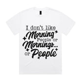 I Don’t Like Morning People or Mornings… or People