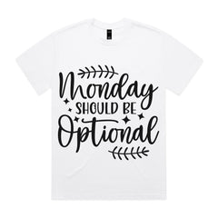 Monday Should Be Optional