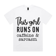 This Girl Runs on Caffeine & Sarcasm