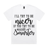 I’ll Try to Be Nicer If You Try to Be Smarter