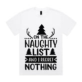 On the Naughty List and I Regret Nothing T-Shirt
