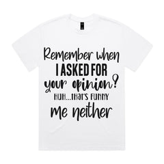 Remember When I Asked for Your Opinion? Me Neither