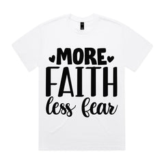 MORE FAITH less fear
