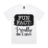 Fun Fact: I Really Don’t Care