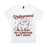 Undiagnosed But Somethin Ain’t Right