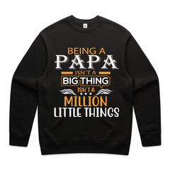 Being a Papa Isn’t a Big Thing T-Shirt