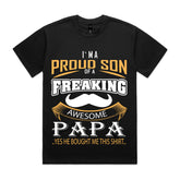 I’m a Proud Son of an Awesome Papa T-Shirt