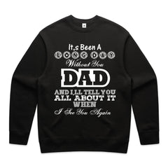 It’s Been a Long Day Without You Dad T-Shirt