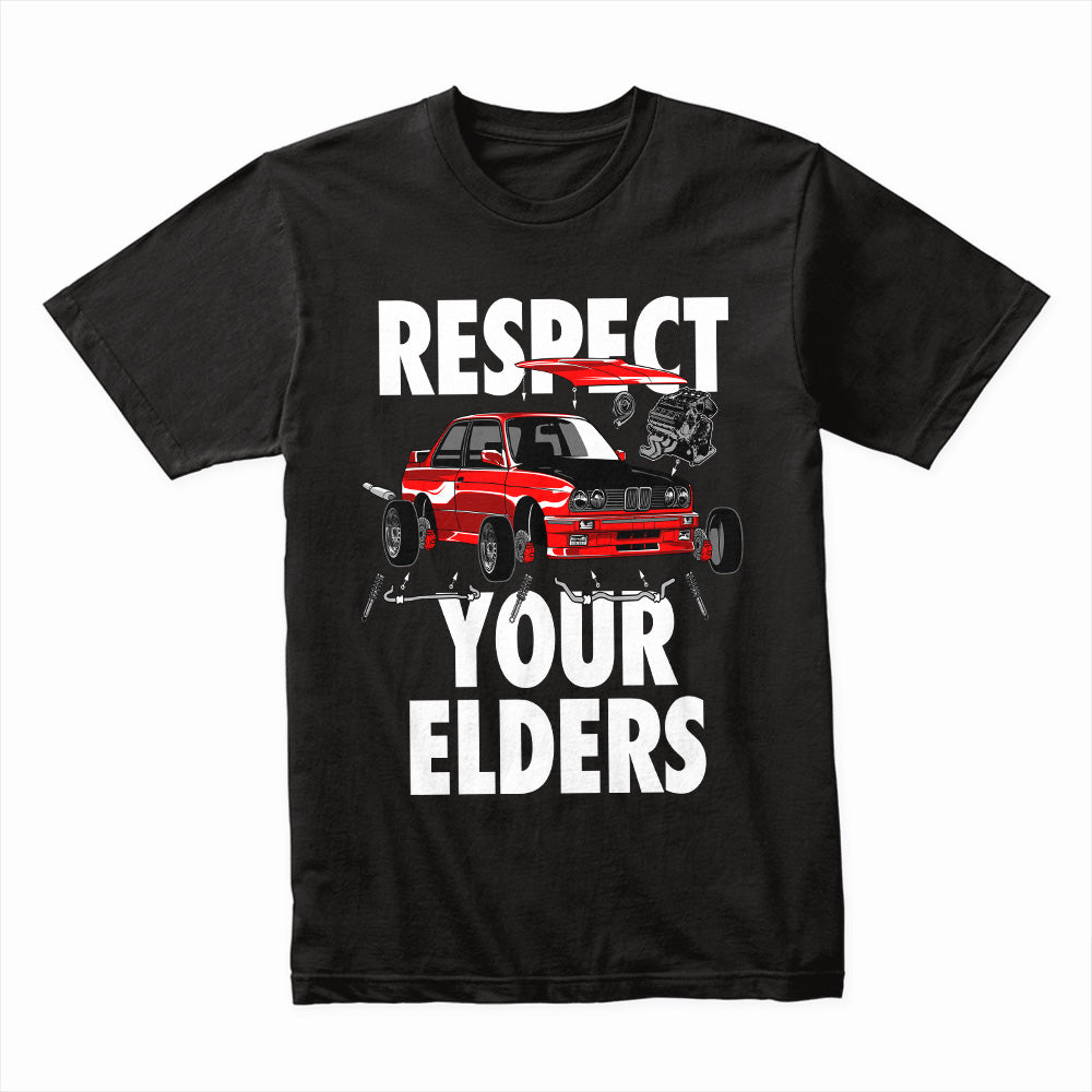 Respect Your Elders — Classic BMW E30 Build T-Shirt