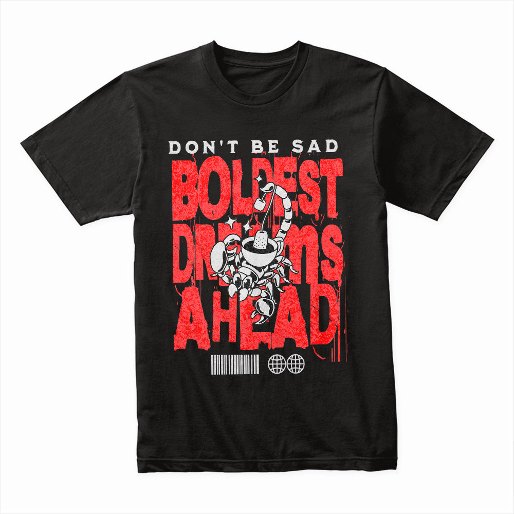 Boldest Dreams Ahead: Scorpion Hustle Tee