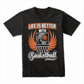 Full Court Bliss: Life Is Better with Basketball Tee