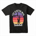 Sunset Hoops: Life is Better with Basketball Tee