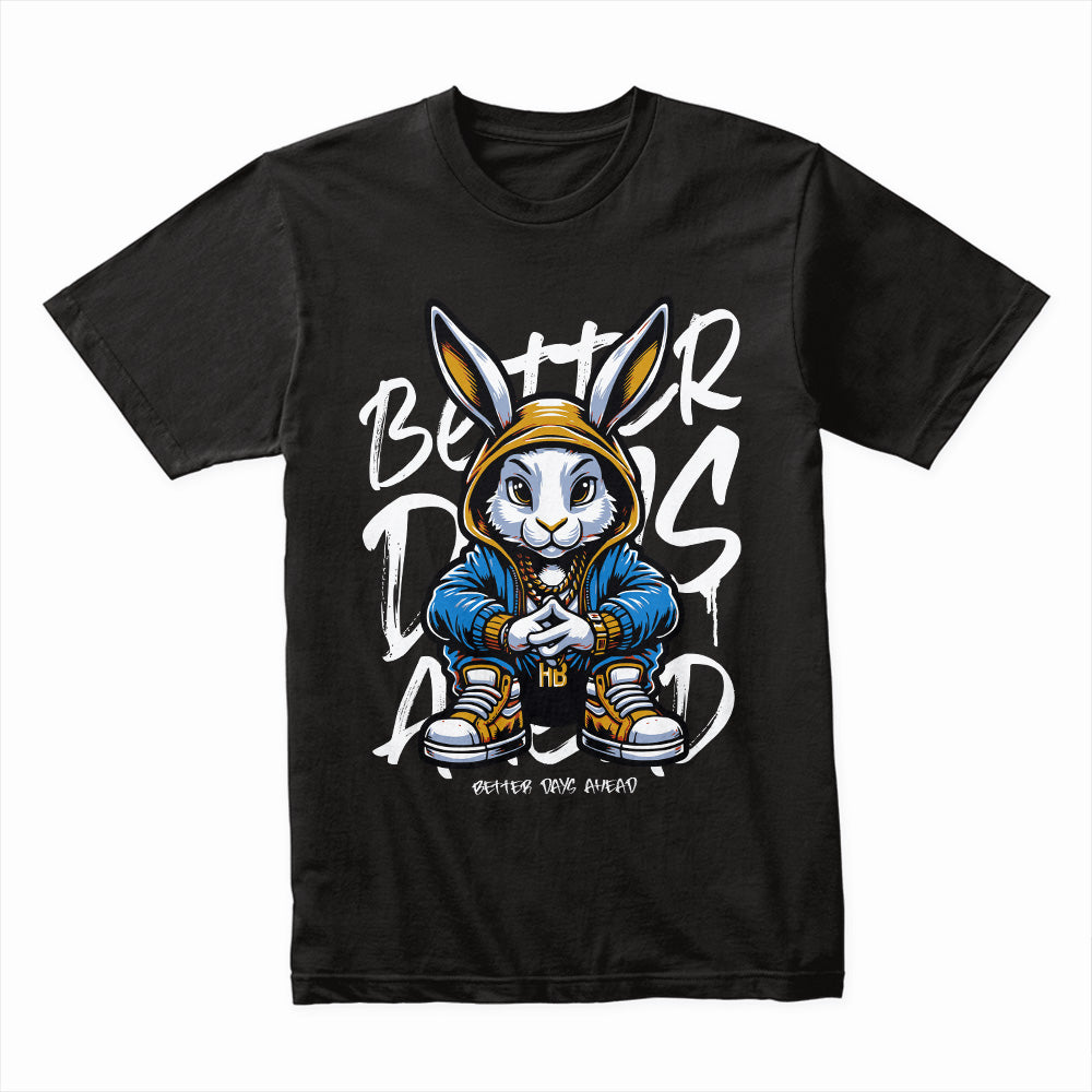 Hood Bunny: Better Days Streetwear Tee