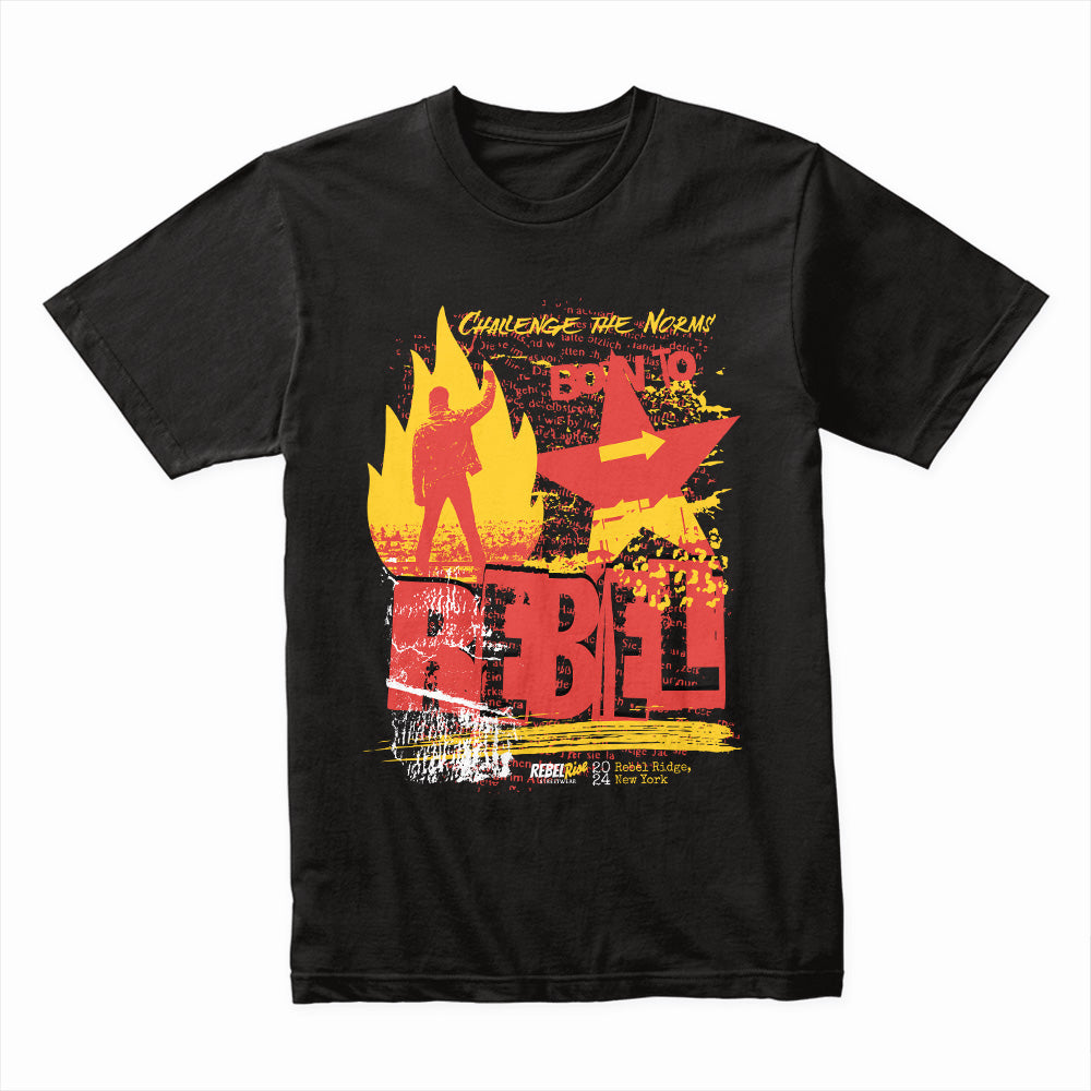 Born to Rebell: Ignite the Revolution Tee