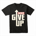 Never Give Up – Rise Bold Tee
