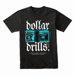 Dollar Drills: Precision Hustle Tee