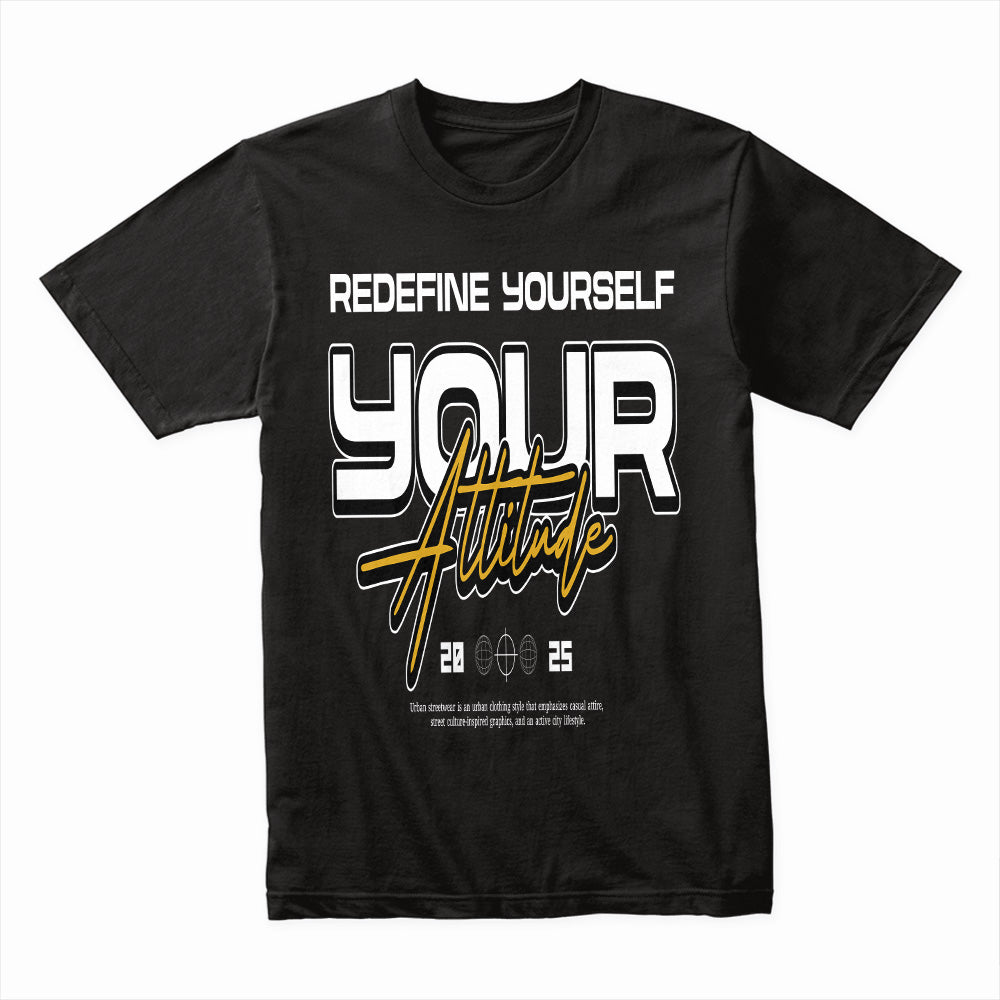 Redefine Your Attitude Tee
