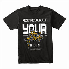 Redefine Your Attitude Tee