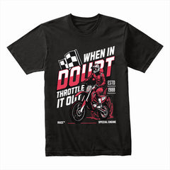 Full Throttle Fury: When in Doubt Racer Tee