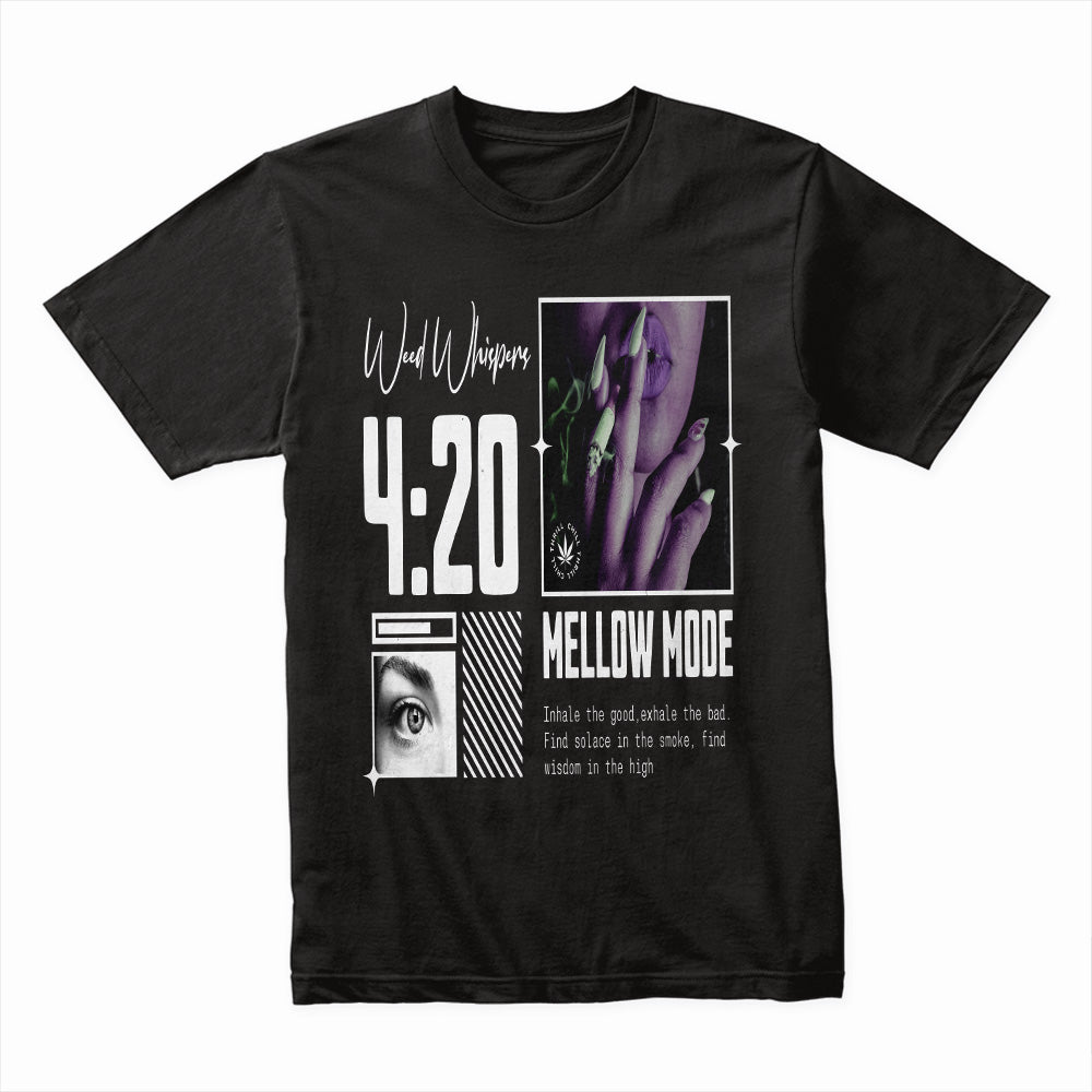 Weed Whispers: 4:20 Mellow Mode Tee