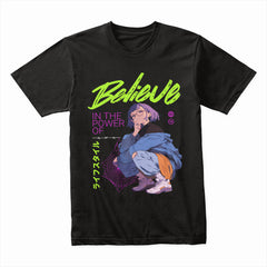 Believe: Streetstyle Power Anime Tee