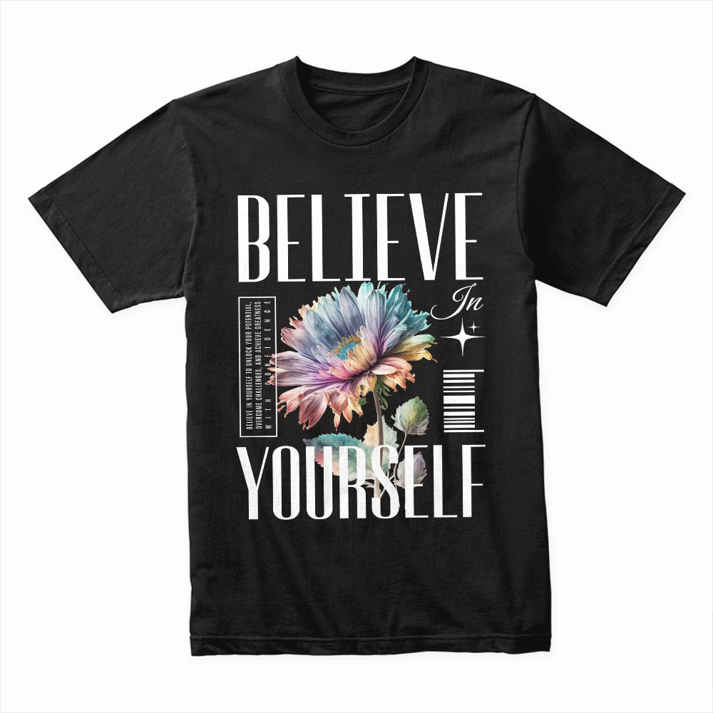 Bloom Within: Believe in Yourself Tee