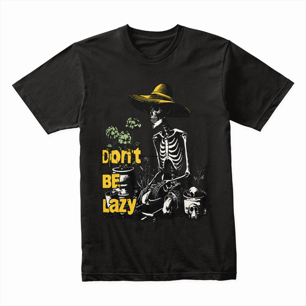 Don't Be Lazy: Skeleton Motivation Tee