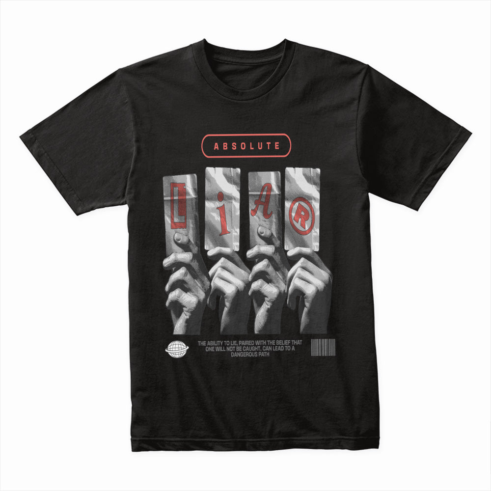 Deception Exposed: Absolute Liar Statement Tee