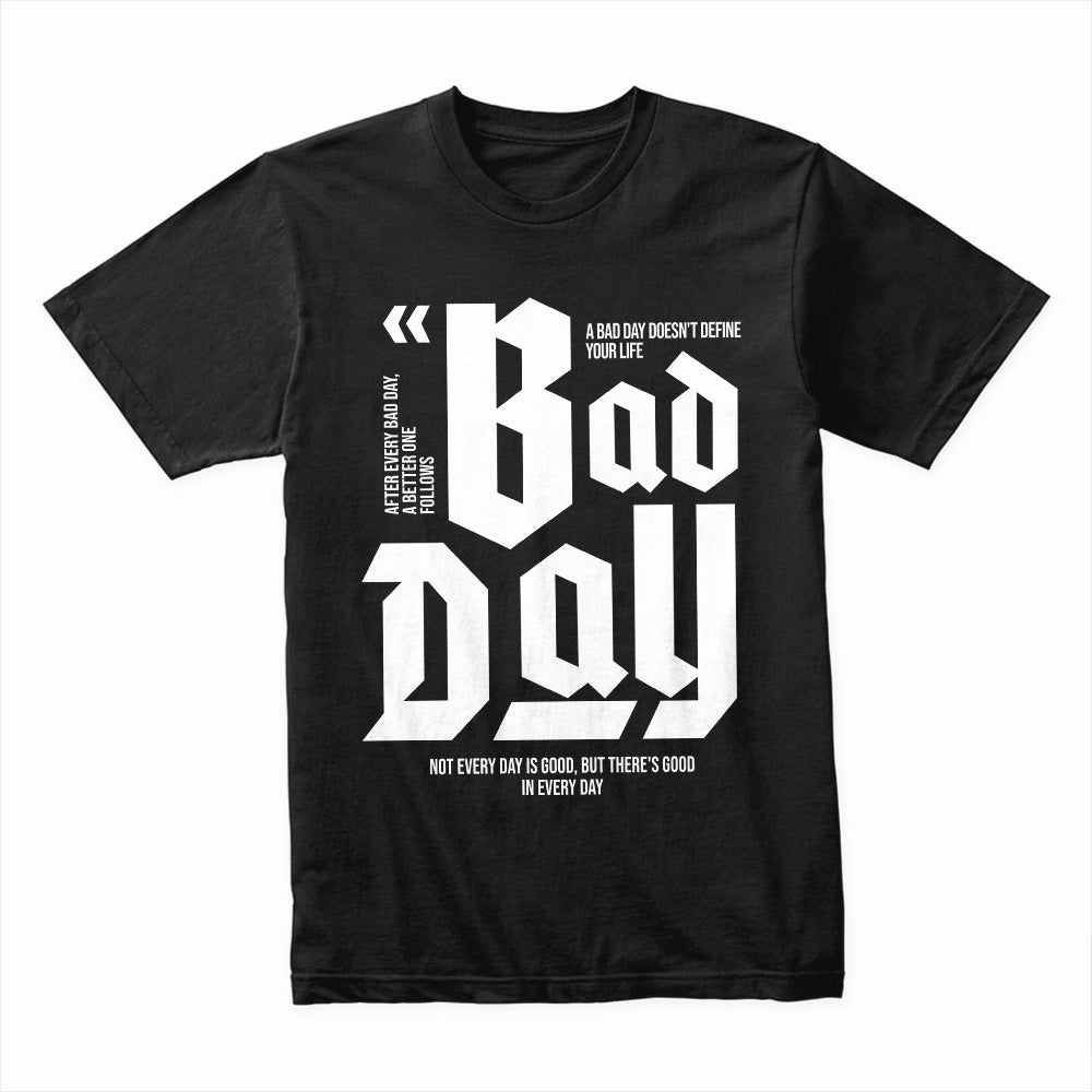 Bounce Back Bold™ Bad Day Tee