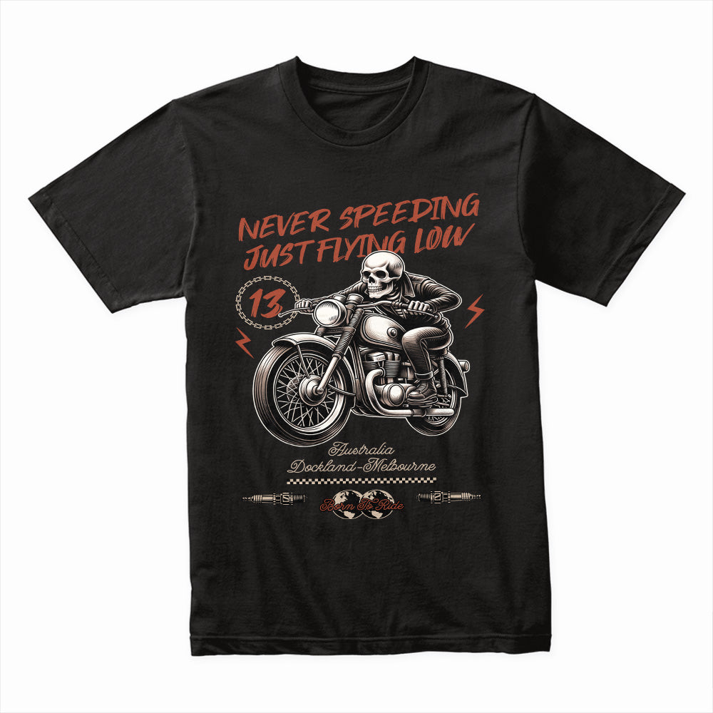 Never Speeding, Just Flying Low – Skull Biker T-Shirt