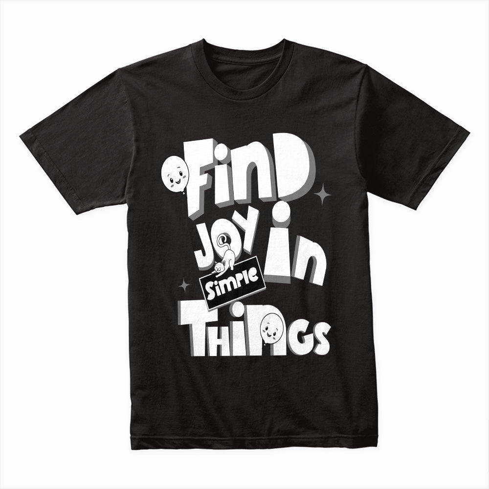 Find Joy Things Shirt