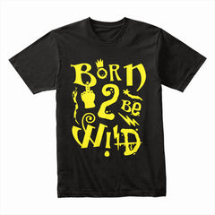Born To Be Wild Shirt