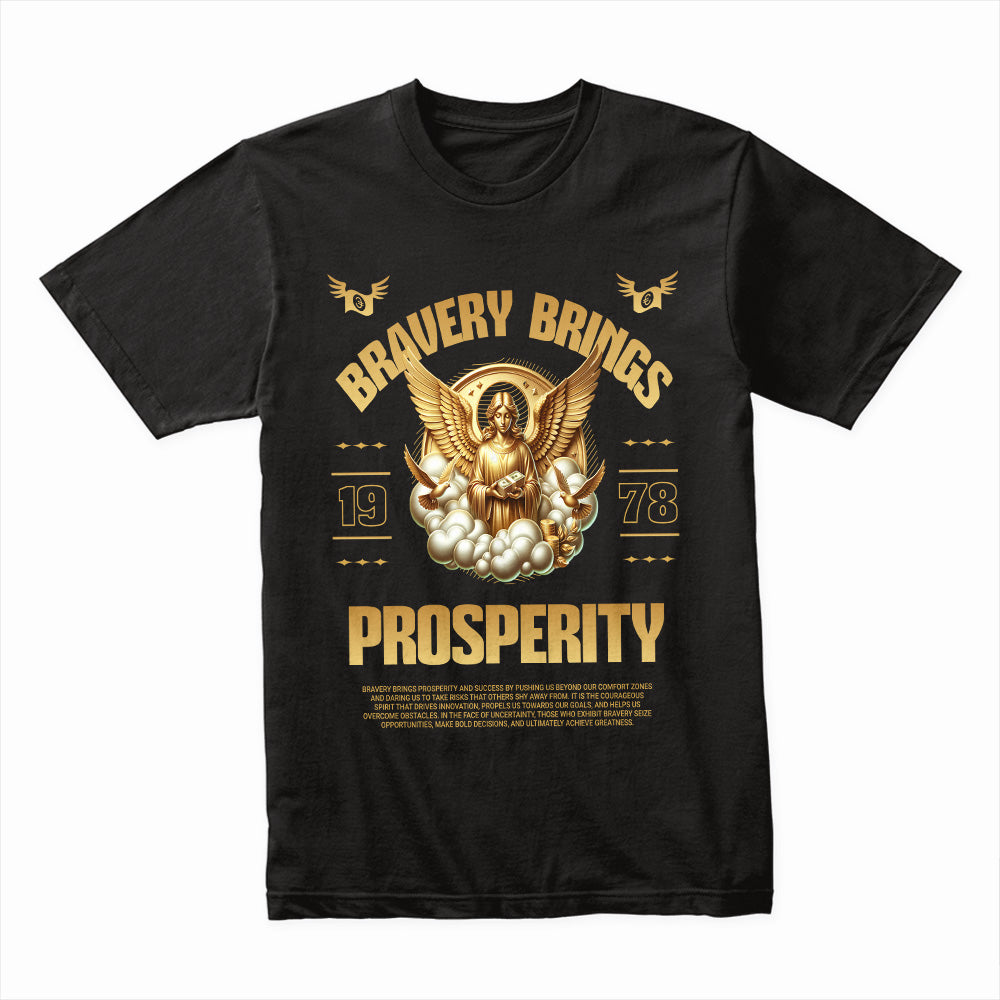 Bravery Prosperity Shirt