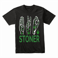 Stoner Hand Signs Shirt