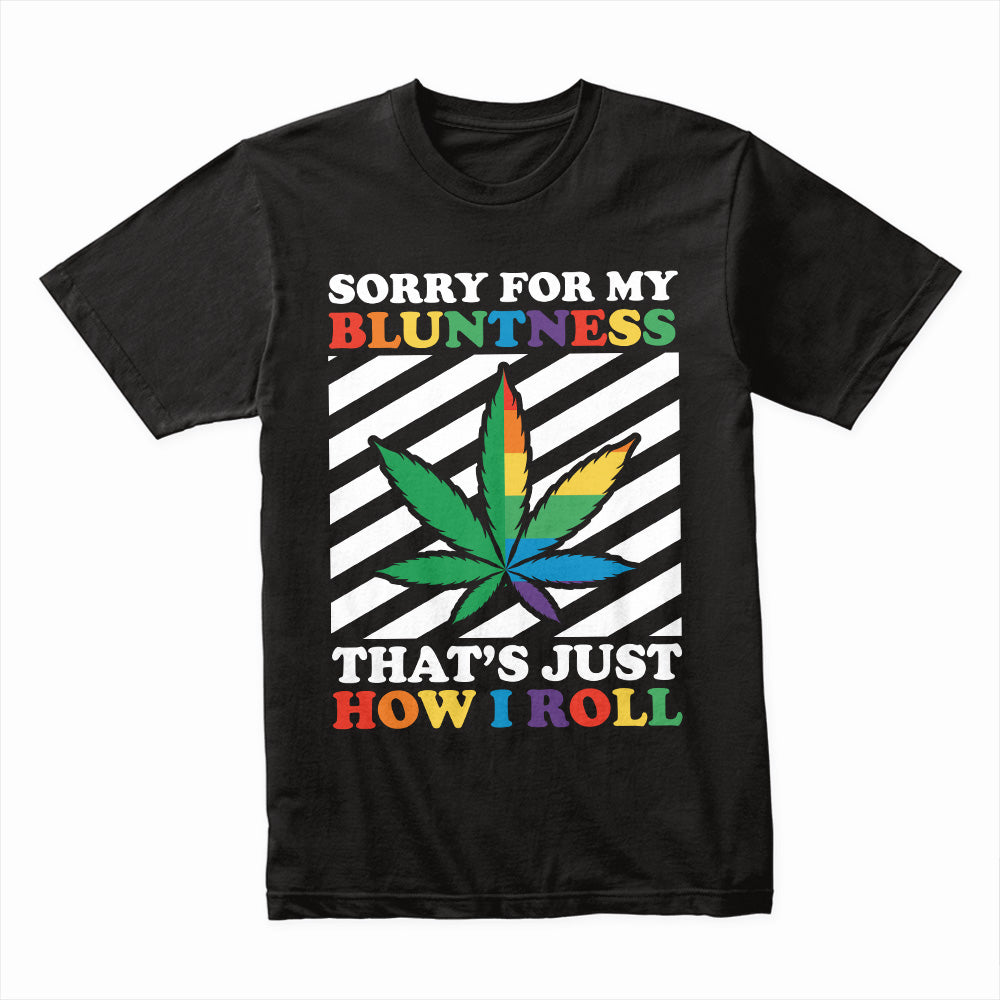 Sorry for My Bluntness Shirt