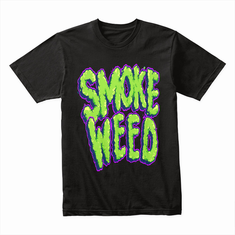 Smoke Weed Shirt