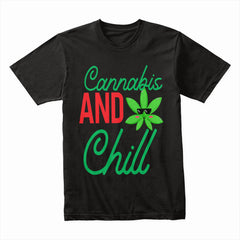 Cannabis And Chill Shirt